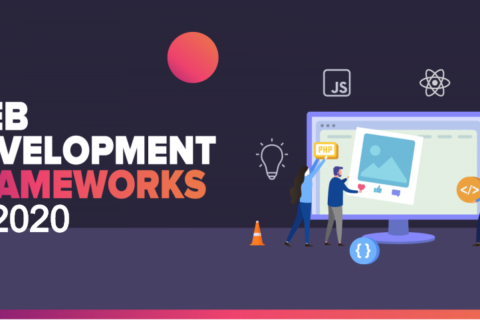 Web Development Frameworks in 2020