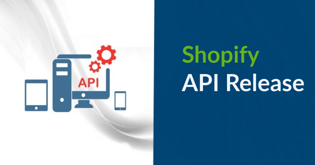 Shopify API release