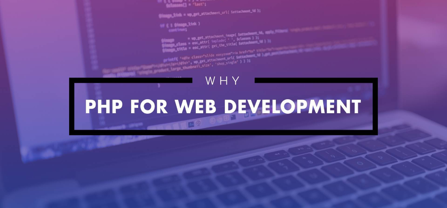 Why is PHP still so important in Web Development?